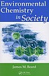 Environmental chemistry in society