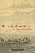 The great lakes of Africa : two thousand years of history
