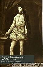 Illustrious dames of the court of the Valois kings