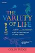 The variety of life : a survey and a celebration... 著者：  Colin Tudge 