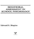 Behavioral assessment in school psychology