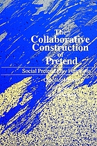 The collaborative construction of pretend : social pretend play functions