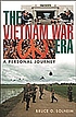 The Vietnam War era : a personal journey 著者： Bruce Olav Solheim
