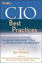 CIO best practices enabling strategic value with information technology