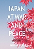 Japan at war and peace Shidehara Kijūrō and... by Ryuji Hattori