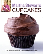 Martha Stewart's cupcakes : 175 inspired ideas for everyone's favorite treat