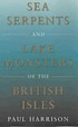 Sea serpents and lake monsters of the British Isles