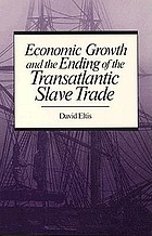 Economic growth and the ending of the transatlantic slave trade