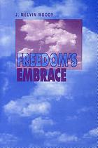 Freedom's embrace