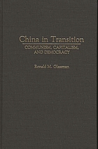 China in transition : communism, capitalism, and democracy