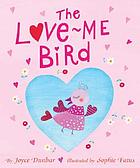 The Love-Me bird