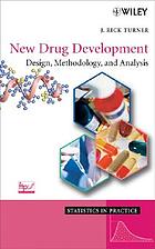 New drug development : design, methodology, and analysis