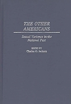 The other Americans : sexual variance in the National past