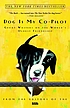 Dog is my co-pilot : great writers on the world's... door Claudia Kawczynska