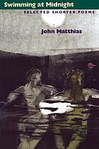 Swimming at midnight : selected shorter poems