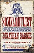 The somnambulist door Jonathan Barnes