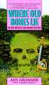 Where old bones lie 著者： Ann Granger