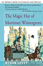 The magic hat of Mortimer Wintergreen
