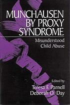Munchausen by Proxy Syndrome: Misunderstood Child Abuse cover image