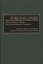 Forging links : African American children clinical developmental perspectives