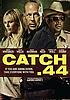 Catch .44 by  Aaron Harvey 
