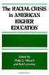 The Racial crisis in American higher education