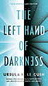 The left hand of darkness by  Ursula K Le Guin 