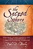 The sacred sphere : exploring sacred concepts... by  Paul D Burley 