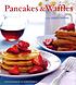Pancakes & waffles von  Lou Seibert Pappas 