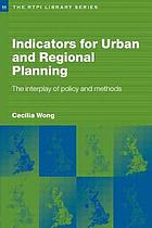 Indicators for urban and regional planning : the interplay of policy and methods