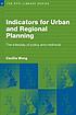 Indicators for urban and regional planning : the... 著者：  Cecilia Wong 