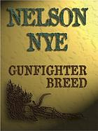 Gunfighter breed