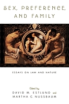 Sex, preference and family / essays on law and nature.