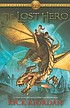 The lost hero by  Rick Riordan 