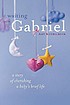 Waiting with Gabriel : a story of cherishing a... by  Amy Kuebelbeck 