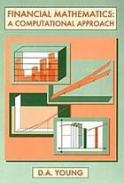 Financial mathematics : a computational approach