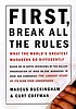 First, break all the rules : what the world's... by  Marcus Buckingham 
