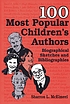 100 most popular children's authors : biographical... von Sharron L McElmeel