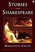 Stories from Shakespeare door Marchette Gaylord Chute