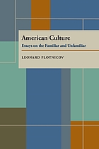 American culture : essays on the familiar and unfamiliar