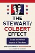 The Stewart/Colbert effect : essays on the real... by  Amarnath Amarasingam. 