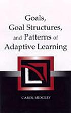 Goals, goal structures, and patterns of adaptive learning