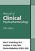 Manual of clinical psychopharmacology by Alan F Schatzberg