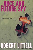 The once and future spy