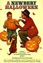 A Newbery Halloween : a dozen scary stories by Newbery award-winning authors