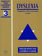 Dyslexia : a parents' and teachers' guide