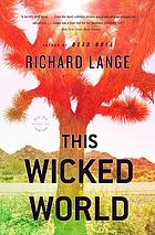 This wicked world : a novel