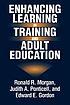 Enhancing learning in training and adult education von Ronald R Morgan