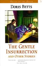 The gentle insurrection and other stories