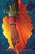 Trespassing : a novel by  Uzma Aslam Khan 